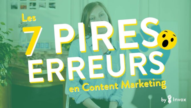 vidéo : erreurs du content marketing