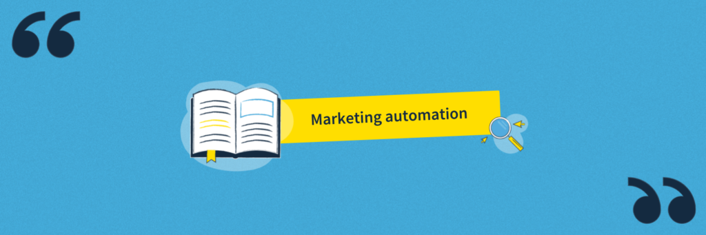 Le glossaire de la demand generation : le marketing automation
