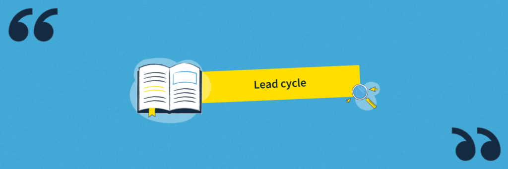 Glossaire demand generation : la définition du lead cycle