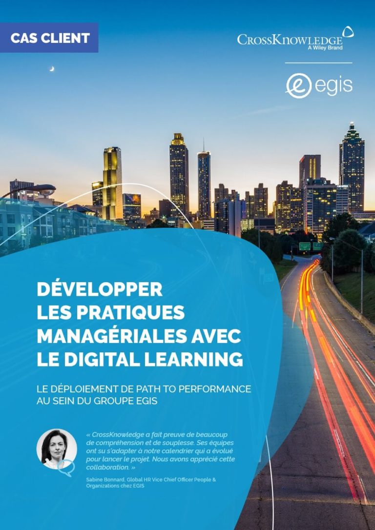 CrossKnowledge – Egis, Développer les pratiques managériales avec le digital learning