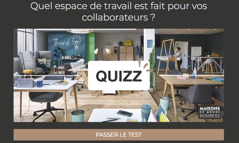 Quiz Maisons du Monde Business